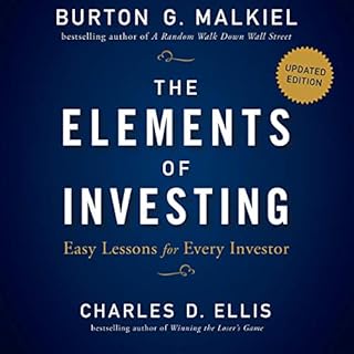 The Elements of Investing Audiobook By Burton G. Malkiel, Charles D. Ellis cover art