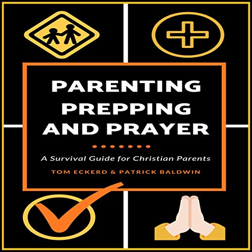 Parenting, Prepping, and Prayer Titelbild