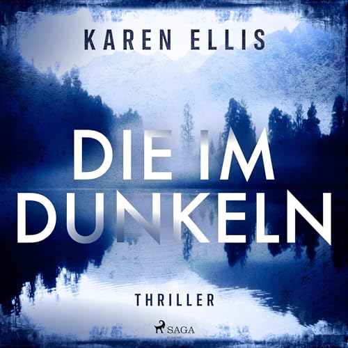 Die im Dunkeln Audiolivro Por Karen Ellis, Bettina Zeller - Übersetzer capa