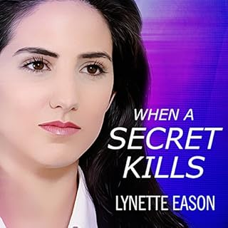 When a Secret Kills Audiobook By Lynette Eason cover art