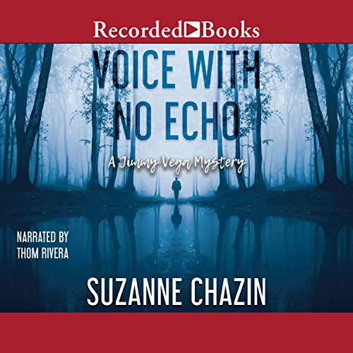 Voice with No Echo Audiobook By Suzanne Chazin cover art