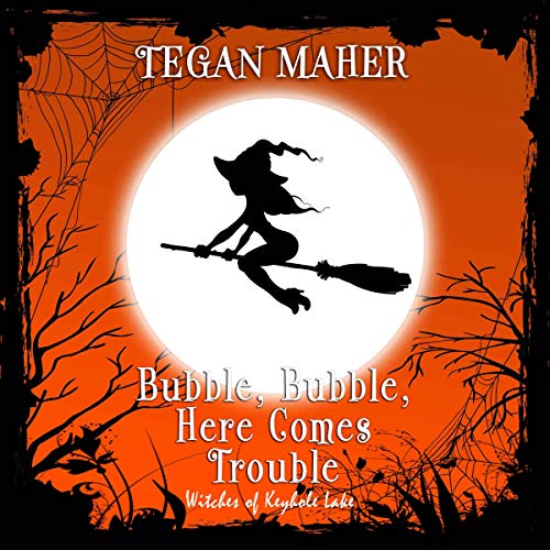 Bubble, Bubble, Here Comes Trouble Audiolibro Por Tegan Maher arte de portada