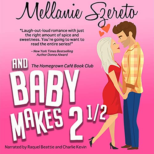 And Baby Makes 2½ Audiolivro Por Mellanie Szereto capa