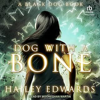 Dog with a Bone Audiobook By Hailey Edwards cover art