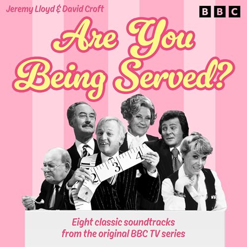 Are You Being Served? Audiobook By Jeremy Lloyd, David Croft cover art