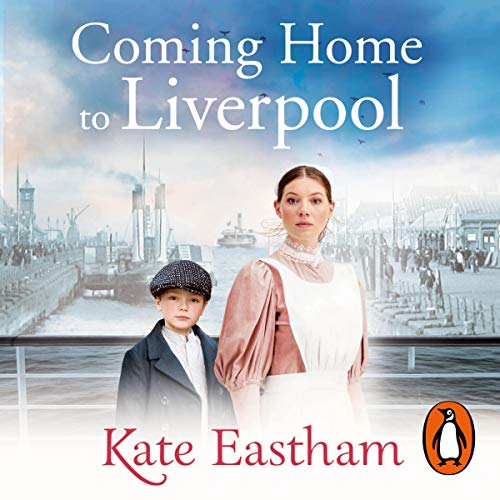 Coming Home to Liverpool Audiobook By Kate Eastham cover art