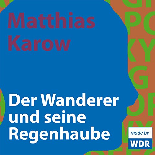 Couverture de Der Wanderer und seine Regenhaube