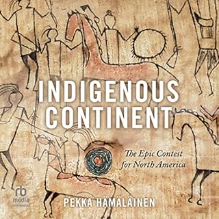 Indigenous Continent Audiolibro Por Pekka Hamalainen arte de portada