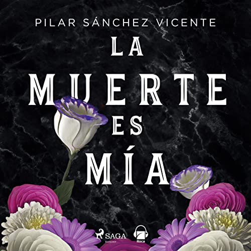 La muerte es mía Audiolibro Por Pilar Sánchez Vicente arte de portada