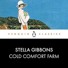 Cold Comfort Farm Audiolibro Por Stella Gibbons arte de portada