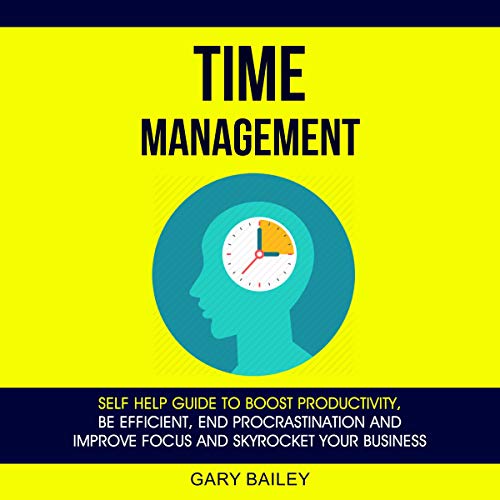 Time Management Audiobook By Gary Bailey cover art