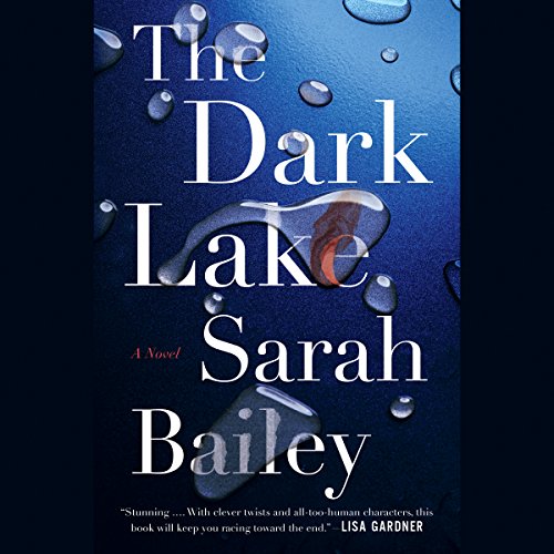 The Dark Lake Audiolibro Por Sarah Bailey arte de portada