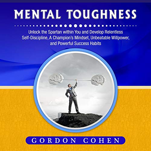 Mental Toughness Audiobook By Gordon Cohen cover art