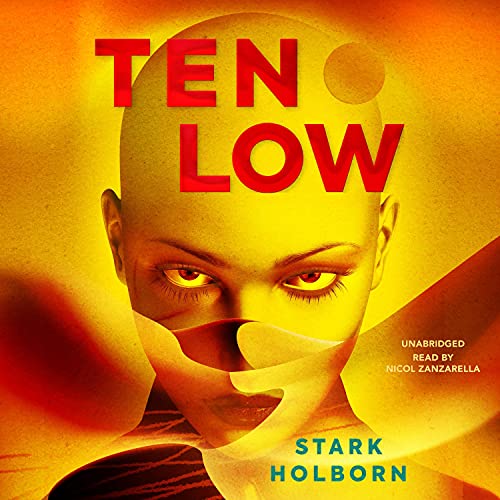 Ten Low Audiolibro Por Stark Holborn arte de portada