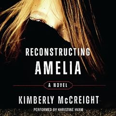 Reconstructing Amelia Audiobook By Kimberly McCreight cover art