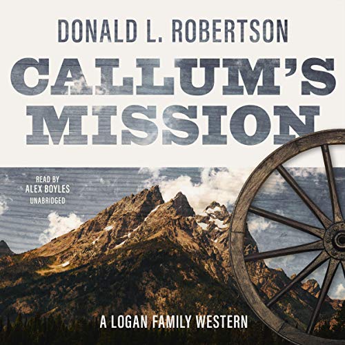 Callum's Mission Audiolibro Por Donald L. Robertson arte de portada