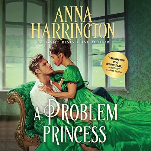 A Problem Princess Audiobook By Anna Harrington cover art