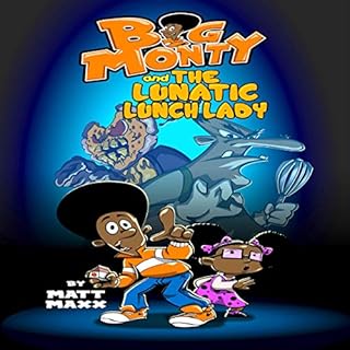 Big Monty and the Lunatic Lunch Lady Audiolibro Por Matt Maxx arte de portada