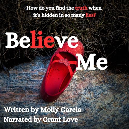 Believe Me Audiobook By Molly Garcia cover art