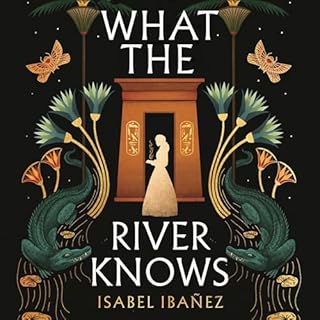 What the River Knows Audiolibro Por Isabel Ibañez arte de portada