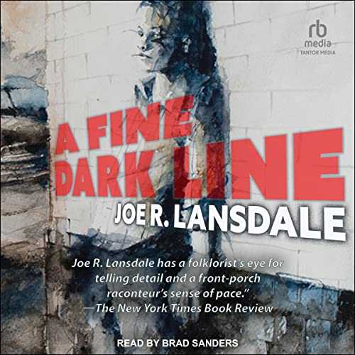 A Fine Dark Line Audiobook By Joe R. Lansdale cover art