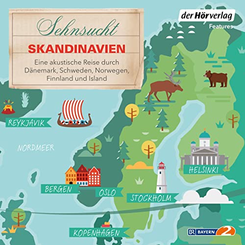 Sehnsucht Skandinavien - Eine akustische Reise durch Dänemark, Schweden, Norwegen, Finnland und Island cover art