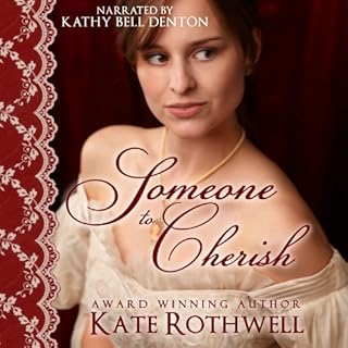 Someone to Cherish Audiobook By Kate Rothwell cover art