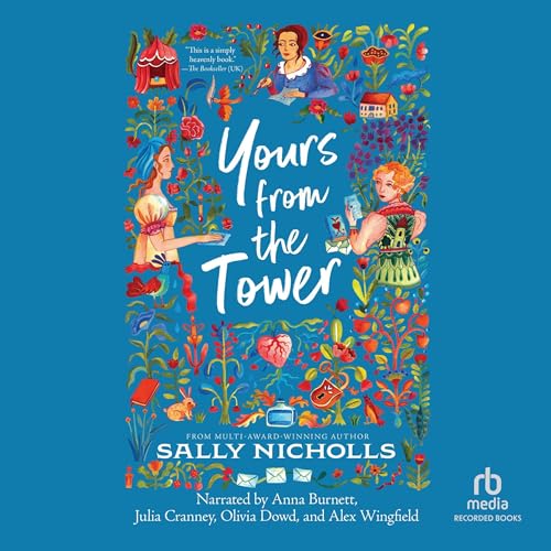 Yours from the Tower Audiolibro Por Sally Nicholls arte de portada