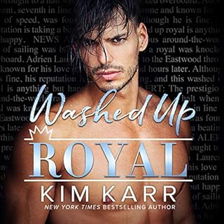 Washed Up Royal Audiobook By Kim Karr cover art