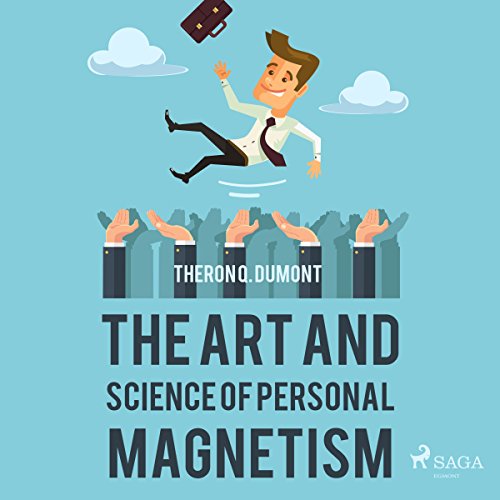 The Art and Science of Personal Magnetism Audiolibro Por Theron Q. Dumont arte de portada