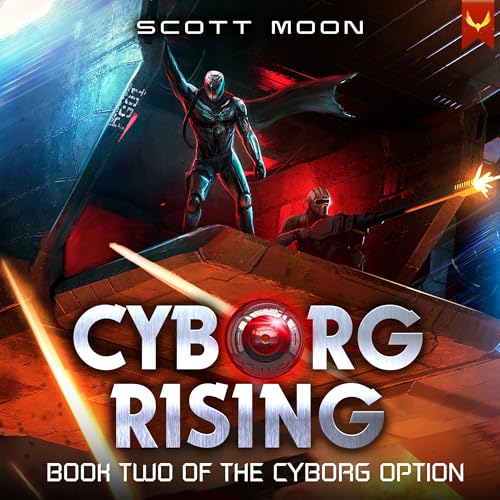 Cyborg Rising Audiolibro Por Scott Moon arte de portada