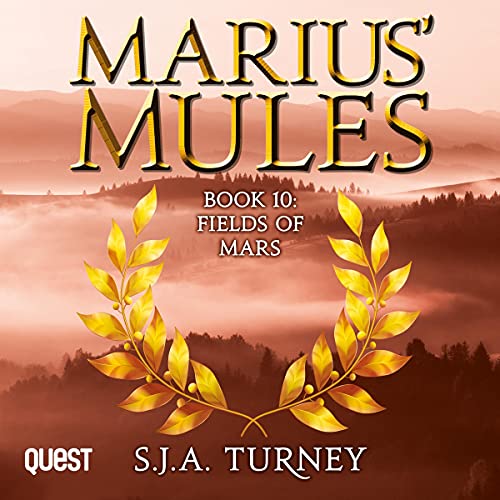 Marius' Mules X: Fields of Mars Audiolibro Por S. J. A. Turney arte de portada