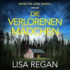 Die verlorenen Mädchen [The Lost Girls] Audiobook By Lisa Regan cover art