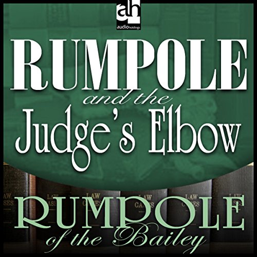 Rumpole and the Judge's Elbow Audiobook By John Mortimer cover art