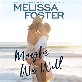 Maybe We Will Audiobook By Melissa Foster cover art