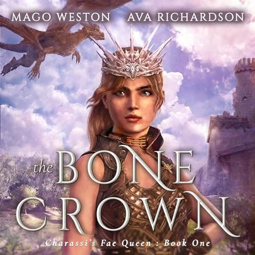 The Bone Crown Audiobook By Ava Richardson cover art