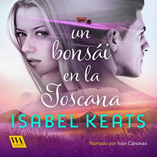 Un bonsái en la Toscana Audiolibro Por Isabel Keats arte de portada