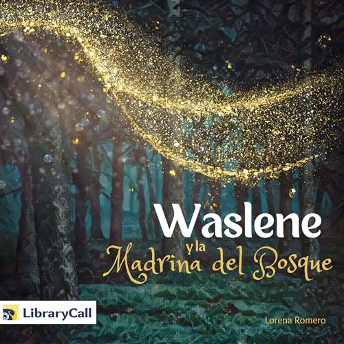 Waslene y la madrina del bosque [Waslene and the Forest Godmother] cover art