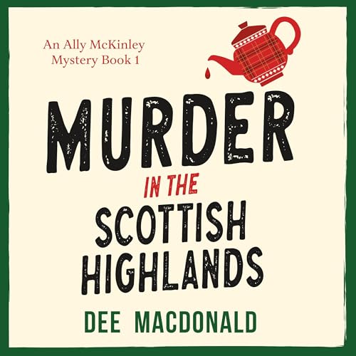 Murder in the Scottish Highlands Audiolibro Por Dee MacDonald arte de portada