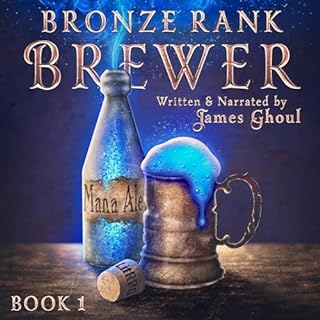 Bronze Rank Brewer Audiobook By James Ghoul cover art