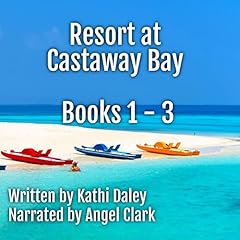 Resort at Castaway Bay, Books 1 - 3 cover art