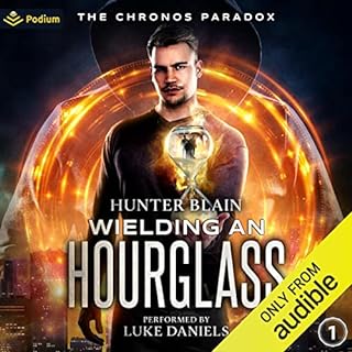 Wielding an Hourglass Audiobook By Hunter Blain cover art