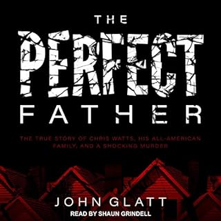 The Perfect Father Audiobook By John Glatt cover art