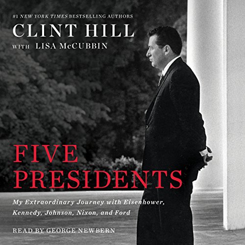 Five Presidents Audiobook By Clint Hill, Lisa McCubbin Hill cover art