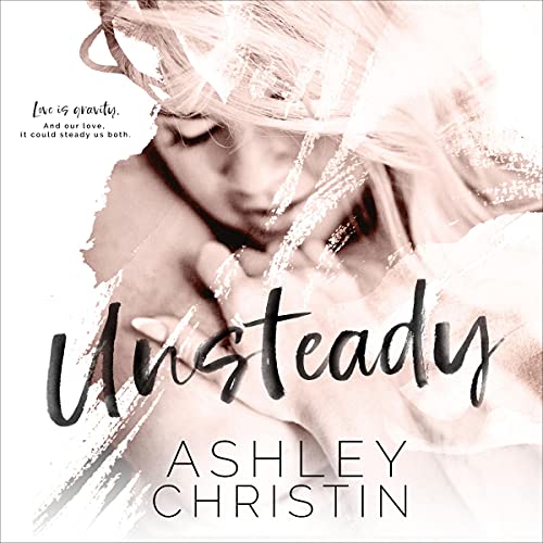 Unsteady Audiolibro Por Ashley Christin arte de portada