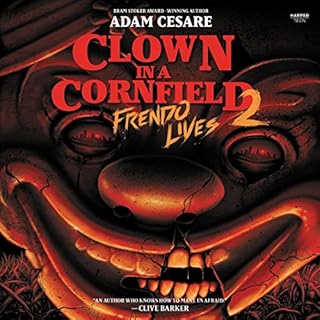 Clown in a Cornfield 2: Frendo Lives Audiolibro Por Adam Cesare arte de portada