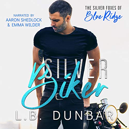 Silver Biker Audiobook By L.B. Dunbar cover art