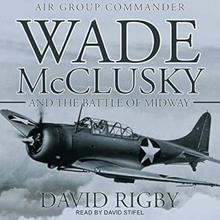 Wade McClusky and the Battle of Midway Audiobook By David Rigby cover art