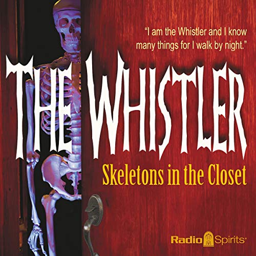 The Whistler: Skeletons in the Closet cover art