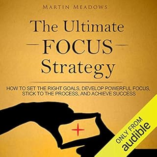 The Ultimate Focus Strategy Audiobook By Martin Meadows cover art